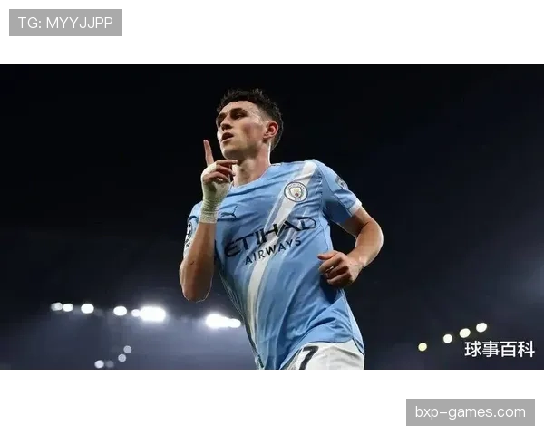 福登状态火热引领曼城强势冲击荣耀